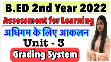 Assessment for Learning | B.ED 2nd Year | What is Grading System | B.ED Exam 2022