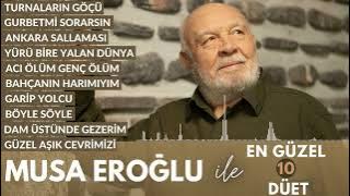 MUSA EROĞLU - En İyi Düetler