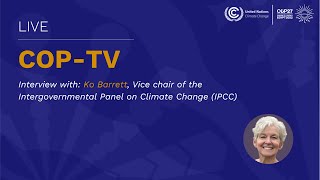 🔴 Live from #COP27: Interview with Ko Barrett, IPCC Vice Chair | UN Climate Change