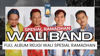 LAGU RAMADHAN WALI BAND FULL ALBUM
