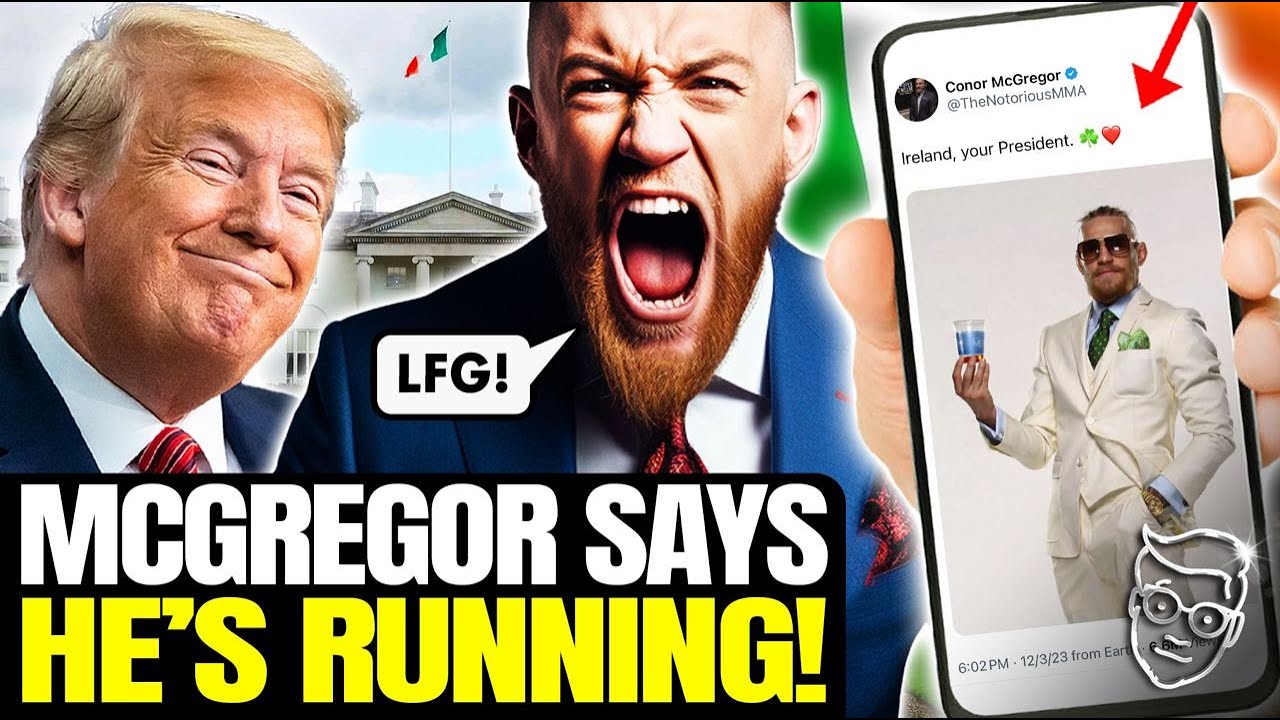 Conor McGregor OFFICIALLY Announces Run For President of IRELAND