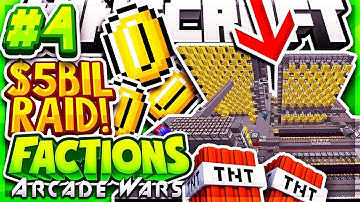INSANE $5 BILLION DOLLAR RAID + RANK GIVEAWAY! | Minecraft FACTIONS Series #4 (ArcadeWars Factions)