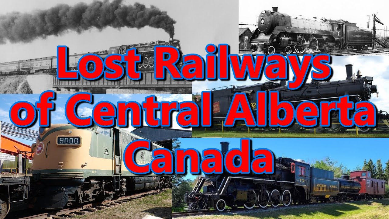 Lost Railways of Central Alberta Canada