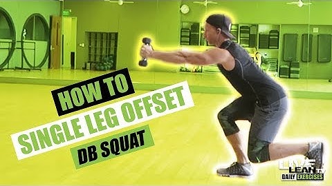 How To: Single Leg Offset Dumbbell Squat