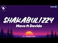 Mavo Ft Davido Shakabulizzy Songtext