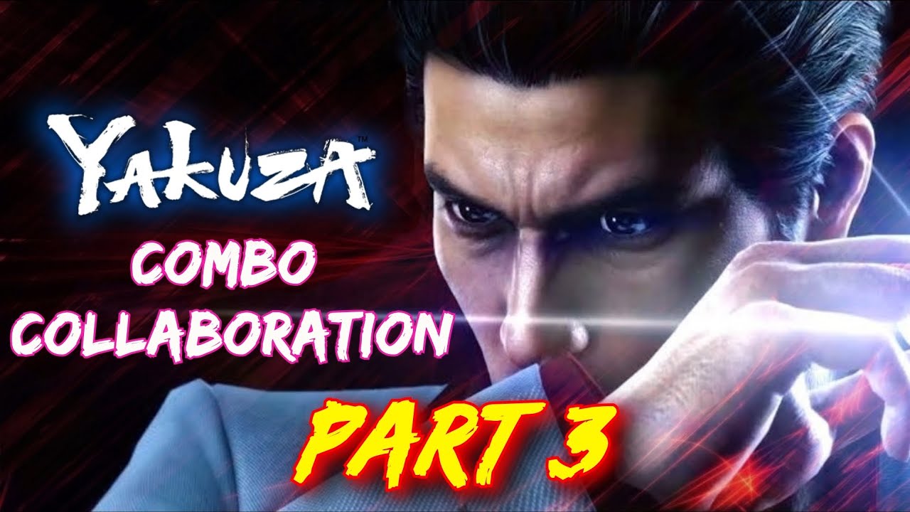 Ultimate Yakuza COMBO Collaboration Part Three (Official Video) [4K 60FPS] YouTube