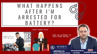 Arrested for Battery? Here's What Happens Next -- As told by Fort Lauderdale Criminal Defense Lawyer