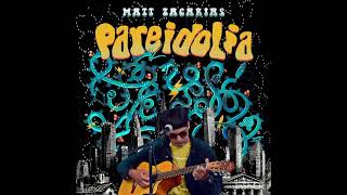 Matt Zacarias - Pareidolia (Full EP)