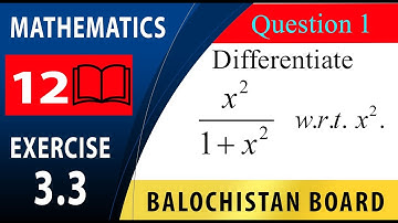 12th Math Exercise 3.3 Question 1| Application of Chain Rule | fsc maths Balochistan Textbook Board