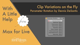 Parameter Rotation: Clip Variations on the Fly - With a Little Help from Max for Live (EN)