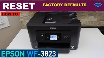 Epson WorkForce Pro WF-3823 Reset To Factory Defaults.