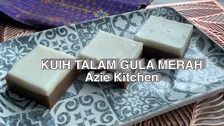 Kuih Talam Gula Merah Azie Kitchen