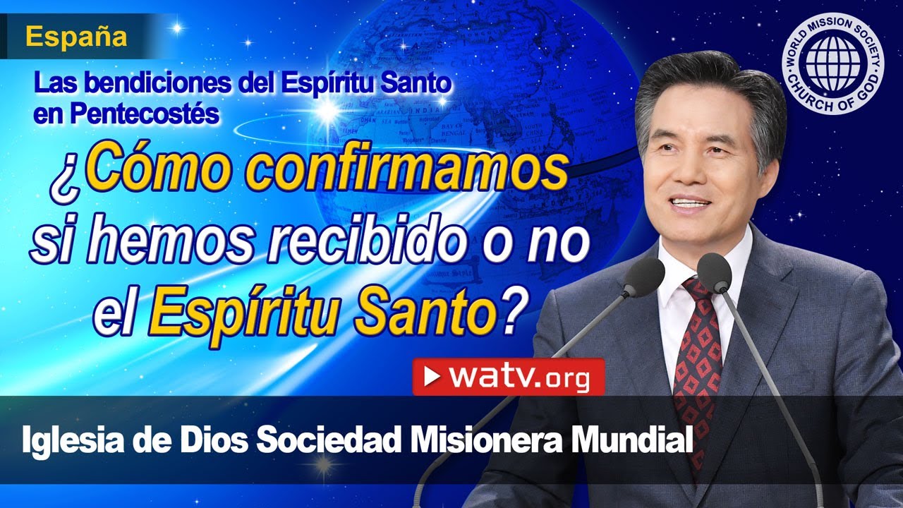Las bendiciones del Espíritu Santo en Pentecostés. | Iglesia de Dios Sociedad Misionera Mundial