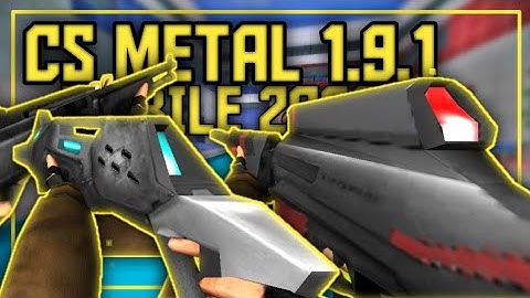 [CS METAL]COUNTER STRIKE PORTABLE||NEW WEAPONS,MAPS,AND MORE•CS PORTABLE