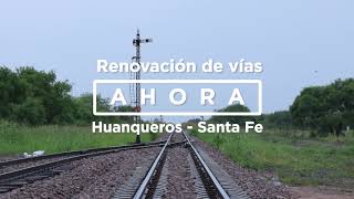 Renovación de vías Huanqueros (Santa Fe). Antes y ahora