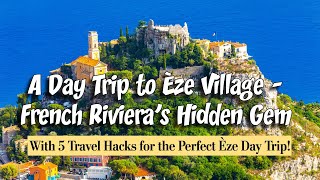 Èze Village Travel Guide 🇫🇷 | Hidden French Riviera Gem Near Nice & Monaco