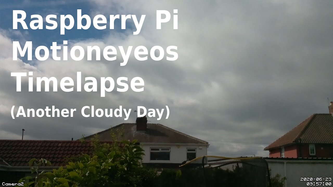 Another Cloudy Day - A Raspberry Pi with Motioneyeos Timelapse - YouTube