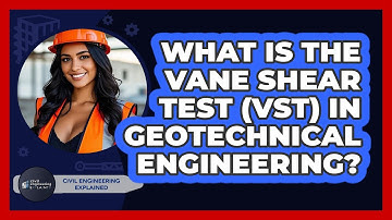 What Is The Vane Shear Test (VST) In Geotechnical Engineering? - Civil Engineering Explained