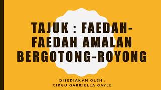 Faedah faedah Amalan Bergotong royong