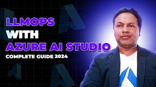 llmops with azure ai studio complete guide 2024