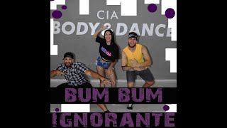 Dennis & Jerry Smith - Bumbum Ignorante ( Coreografia ).Video dance.