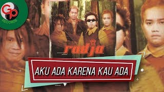 Radja - Aku Ada Karena Kau Ada ( Audio Lyric)