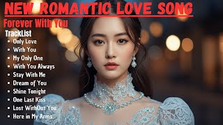 Download Lagu Love Song || Forever With You || New Song Playlist 2025 MP3 Download Lagu Love Song || Forever With You || New Song Playlist 2025 MP3