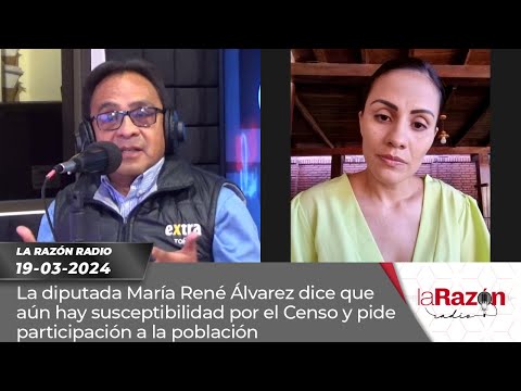 Diputada María René Álvarez dice hay susceptibilidad por Censo y pide participación a la población.