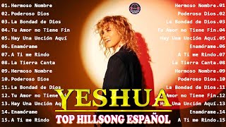 Hillsong en Español Sus Mejores Canciones - Los Milagroso De Dios Siempre Traen Fe Y Felicidad