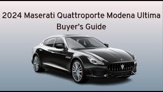2024 Maserati Quattroporte Modena Ultima Buyer’s Guide
