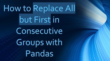 How to Replace All but First in Consecutive Groups with Pandas
