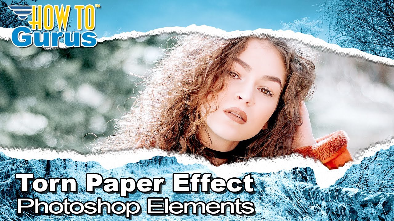 How You Can Do a Torn Paper Effect in Photoshop Elements Expert Mode ...