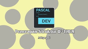 Program Pascal-Penerapan struktur IF-THEN