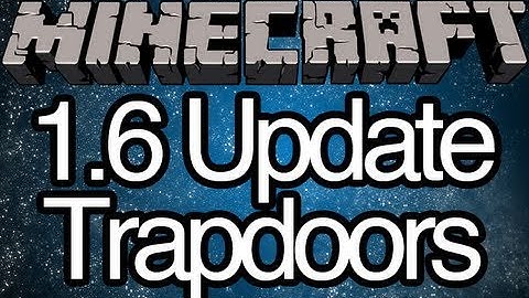 Minecraft 1.6 Update - Trapdoors/Hatches