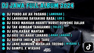 DJ JAWA FULL ALBUM VIRAL TIKTOK 2024 || DJ LAMUNAN SLOW BASS TERBARU