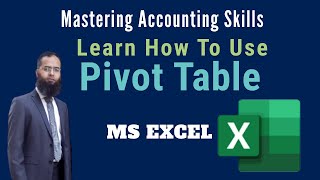 Learn Pivot Table | How To Summarize Financial Data With Help Of Pivot Table |