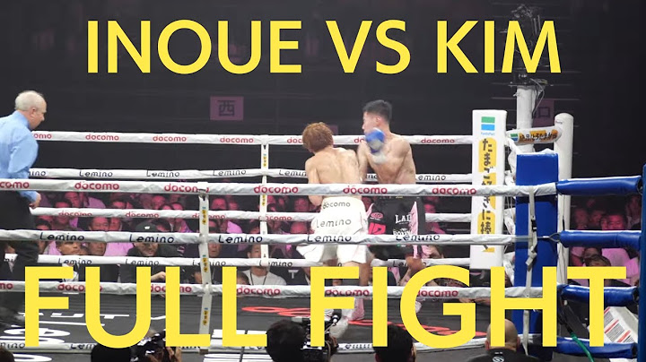 Naoya Inoue vs Ye Joon Kim 井上尚弥 vs キム・イェジュン 現地映像  4団体統一世界 スーパーバンタム級タイトルマッチ
