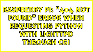 Raspberry Pi: "404 not found" error when requesting Python with Lighttpd through CGI