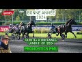 Mes conseils pour le Quinté du lundi 1er janvier 2024 et mon pronostic quinté du jour
