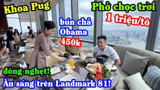 Phở Chọc Trời 1 Triệu/tô! - Khoa Pug Đi Rửa Xe Mercedes Trên Landmark 81 Bất Ngờ Vì Quá Đông!