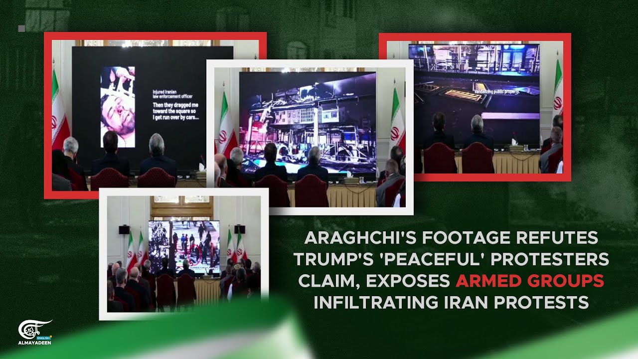 Araghchi's footage refutes Trump's 'peaceful' protesters claim, exposes armed groups in Iran protest
