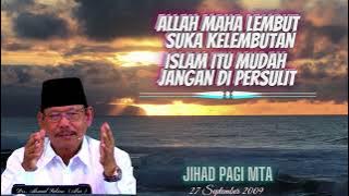 Tanya Jawab Jihad Pagi MTA 27/9/2009 || Al Ustadz Drs. Ahmad Sukino [Alm]