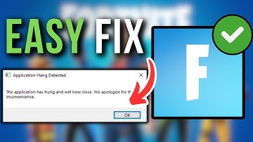 How To Fix Application Hang Detected Error In Fortnite - Full Tutorial