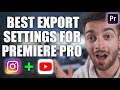 Best Export Settings For Premiere Pro 2021