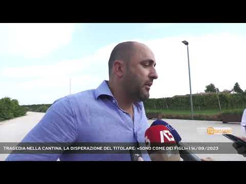 TRAGEDIA NELLA CANTINA, LA DISPERAZIONE DEL TITOLARE: «SONO COME DEI FIGLI» | 14/09/2023