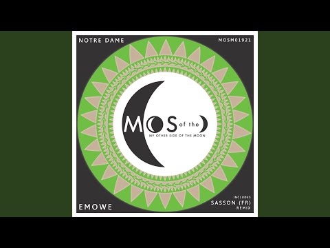 Notre Dame, Sasson (FR) - Emowe - Sasson (FR) Remix