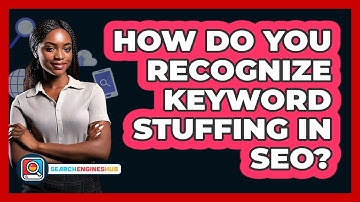 How Do You Recognize Keyword Stuffing In SEO? - SearchEnginesHub.com
