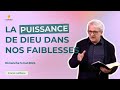 La puissance de dieu dans nos faiblesses  franck lefillatre culte du dimanche 5 mai 2024