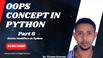 11. Access Modifiers in Python Part_1 | Understanding Access Modifiers in Python 🐍