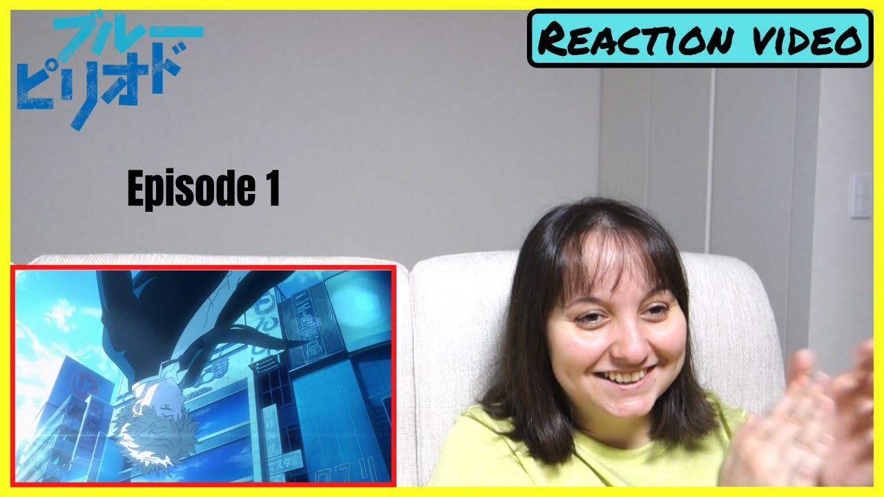 Blue Period Episode 1 Reaction video + MY THOUGHTS!